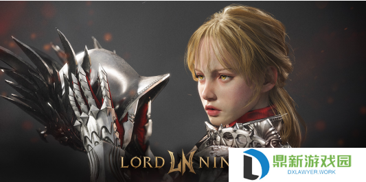 震撼来袭！全新年度大作《Lord Nine》MMO RPG巅峰巨献，今夏盛大公测，邀你共赴神秘世界探险